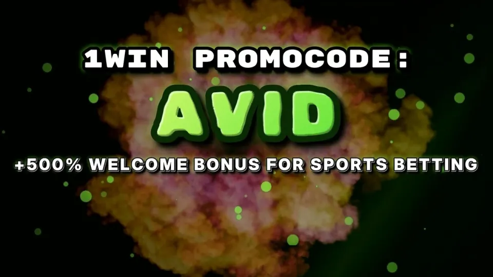 1win promocode, How the AVID Code Works for New Players
